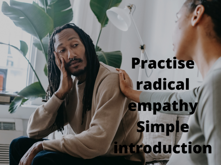 Practise radical empathy – Simple introduction